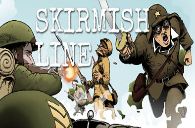 散兵线 / Skirmish Line