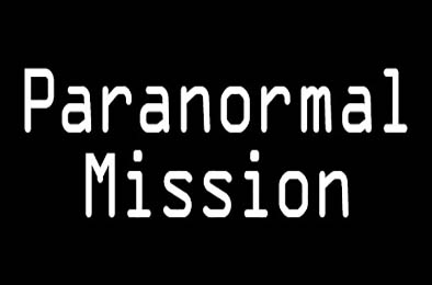 灵异任务 / Paranormal Mission