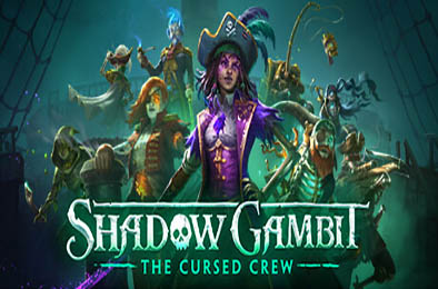 影子诡局：被诅咒的海盗 / Shadow Gambit: The Cursed Crew v1.2.133