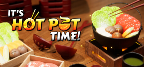 日本火锅模拟器《It’s Hot Pot Time!》登录STEAM。
