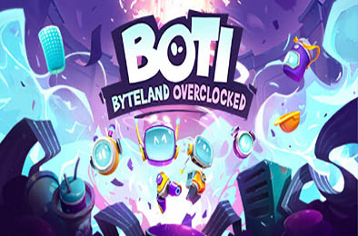 波提：字节国度大冒险 / Boti: Byteland Overclocked v1.0.0