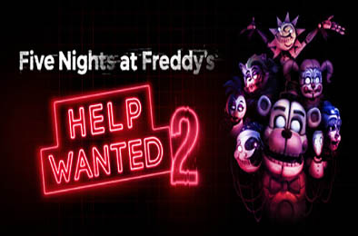 玩具熊的五夜后宫：求救2 / Five Nights at Freddy's: Help Wanted 2 v1.0.0