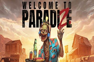 欢迎来到帕拉迪泽 / Welcome to ParadiZe 