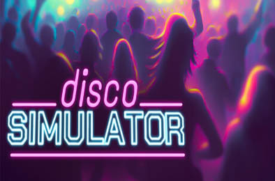 迪斯科模拟器 / Disco Simulator v1.2
