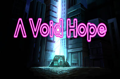 虚无的希望 / A Void Hope v1.0.6