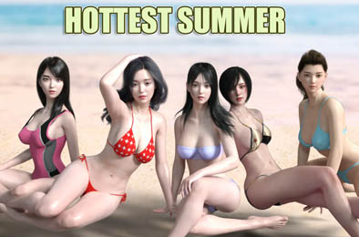 最热的夏天 / Hottest Summer v0.5