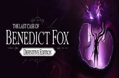 本尼迪克特福克斯的最后一案 / The Last Case of Benedict Fox Definitive Edition v1.0.1.0