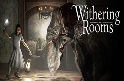 枯萎的房间 / Withering Rooms v1.22