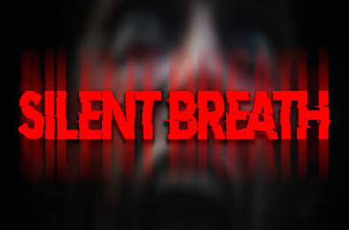 无声的呼吸 / SILENT BREATH v0.6a
