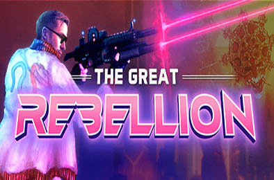 伟大的叛乱 / The Great Rebellion