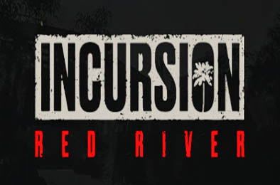 红河行动 / Incursion Red River v1.0.14.0