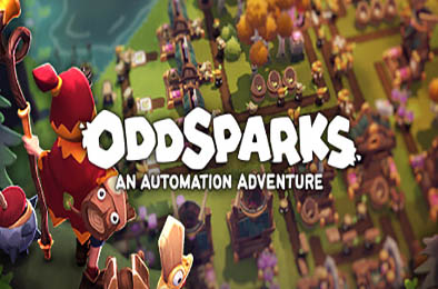 火花奇遇记：自动化冒险 / Oddsparks: An Automation Adventure v0.1.S18053