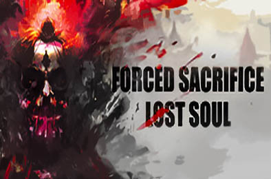 强制牺牲：失落之魂 / Forced Sacrifice: Lost Soul v1.010