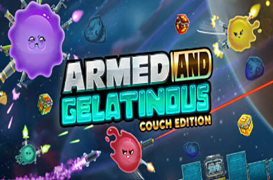 武装果冻：沙发版 / Armed and Gelatinous: Couch Edition v1.0.0