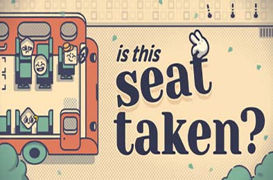 这个座位有人坐吗? / Is This Seat Taken?