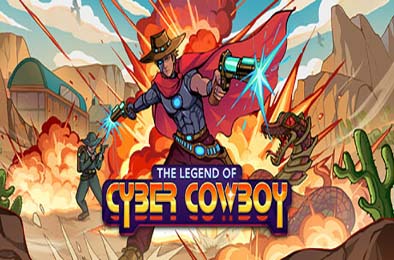 赛博牛仔传奇 / The Legend of Cyber Cowboy