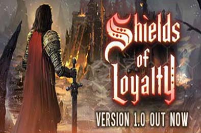 忠诚之盾 / Shields of Loyalty v1.0