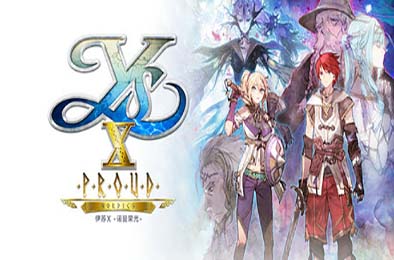 伊苏X -诺曼荣光- / Ys X: Proud Nordics