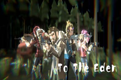 末日行者 / To the Eden