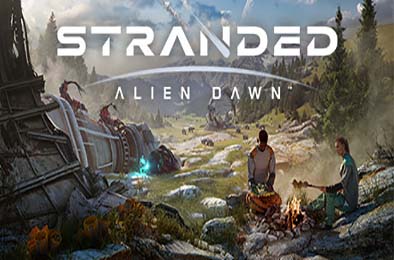 滞困：异星黎明 / Stranded: Alien Dawn v1.23.250612