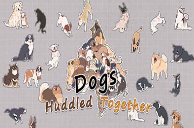 挤在一起的狗狗们 / Dogs Huddled Together