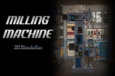 铣削机模拟器 / Milling machine simulator v1.4.0