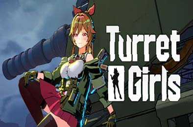 御炮少女 / TurretGirls