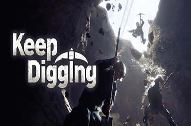 挖！挖！挖！/ Keep Digging