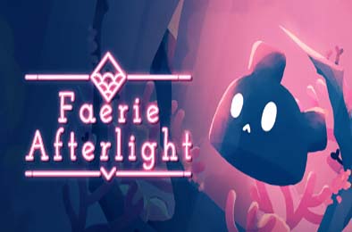 精灵余光 / Faerie Afterlight