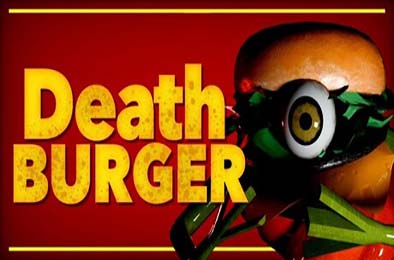 死亡汉堡 / DEATH BURGER