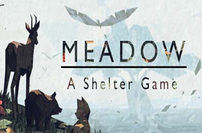 草原 / Meadow - A Shelter Game