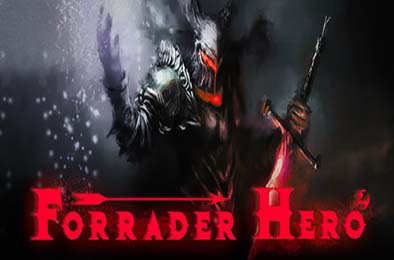 陷阵孤雄 / Forrader Hero