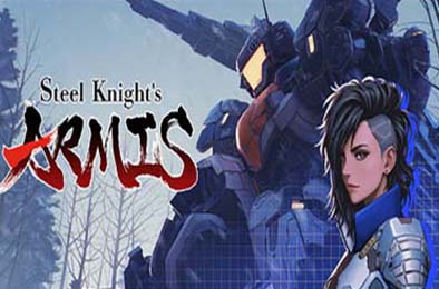 钢之战骑ARMIS / Steel Knight's ARMIS