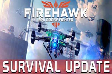 火鹰FPV：无人机空战 / Firehawk FPV: Drone Fighter